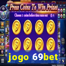 jogo 69bet